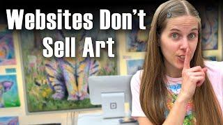 Websites Don’t Sell Art - Here’s What Does