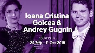 IOANA CRISTINA GOICEA & ANDREY GUGNIN - Live In New Zealand