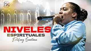 Niveles espirituales, como crecer espiritualmente  y avanzar en Dios ? | Estefany Santana |