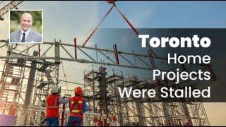 4X Delays: 11,500 Toronto Home Projects Stalled | Living in Toronto's Westend