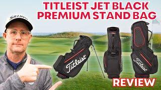 Titleist Jet Black Premium Stand Bag Review