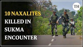 Chhattisgarh Security Forces Kill 10 Naxalites in Major Encounter in Sukma