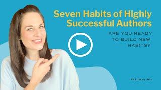 Seven Habits of Highly Successful Authors