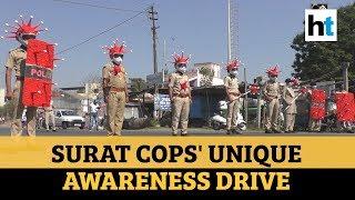 Watch: Surat cops' unique awareness campaign on COVID-19