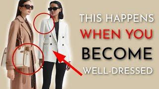 8 Amazing (And Surprising) Things That REALLY DO Happen When You Become Well-Dressed