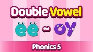 Learn ee to oy | Double Vowels l Phonics Song