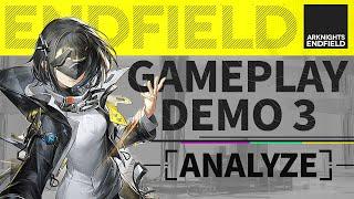 WORTH THE WAIT - Tech Test vs Beta Test - Gameplay Demo 3 Analyze【Arknights: Endfield】