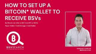 How to set up a Bitcoin Wallet to receive BSVs (Paper/Cold Wallet)