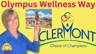 Exciting News about Olympus Project and Wellness Way in Clermont, FL