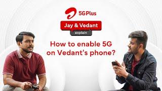 How to enable 5G on your smartphone? | Airtel 5G Plus Explained