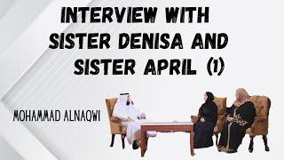 Interview with sister Denisa and sister April (1)| Mohammad AlNaqwi