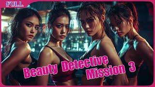 Beauty Detective Mission 3, Nightclub Girls | Kung Fu Action film, Full Movie HD