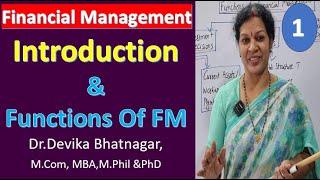 1.Financial Management -  Introduction & It's Functions