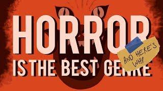 Horror is the Best Genre (and here's why)