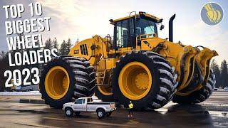 Top 10 Biggest Wheel Loaders in 2023