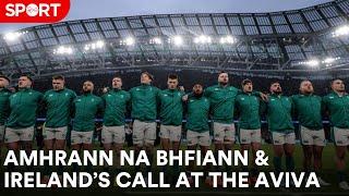 Amhrán na bhFiann & Ireland's Call ahead of Ireland v England!