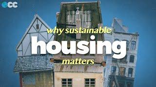 Why Sustainable Housing Matters (ft. @aimemaggie)