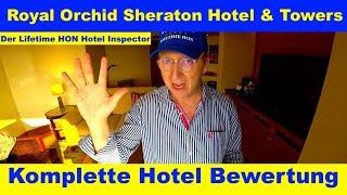 Royal Orchid Sheraton Hotel & Towers (Komplette Bewertung) Lifetime HON #hotelinspector #Sheraton