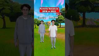 Fortnite SWEATS in 2018 vs 2023…(PART 2)