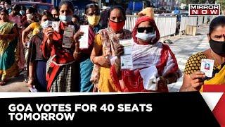 Goa Votes Tomorrow For 40 Assembly Seats | BJP Is Being Challenged by Congress, TMC and AAP