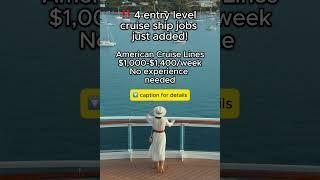 4 Entry Level Cruise Ship Jobs from American Cruise Lines — Apply Online!