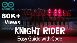 Arduino Knight Rider Example with Code (Most Viewed)