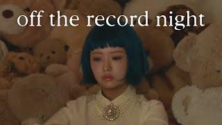 "Off the record night" can't last forever