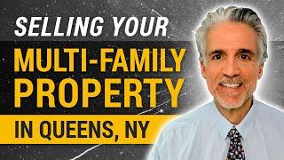 Selling Your Multi-Family Property in Queens New York