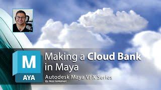 Maya VFX Series: Clouds in Maya