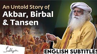 The Magical Stories of Akbar, Birbal, and Tansen | Sadhguru