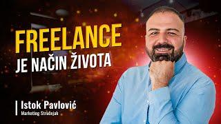 FREELANCE JE NAČIN ŽIVOTA | Istok Pavlović | Freelance Podrška Podcast EP03