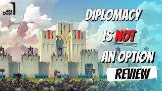 Diplomacy is Not an Option Review | TOWER DEFENSE SIM