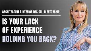 Is Your Lack Of Experience In Interior Design Holding You Back?