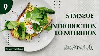 STM3201: Introduction to Nutrition (K2)