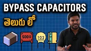 Bypass Capacitors Explained | తెలుగులో | Telugu