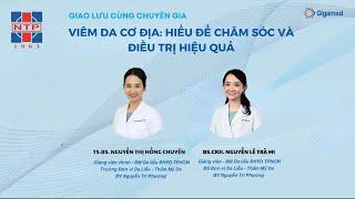 VIÊM DA CƠ ĐỊA: HIỂU ĐỂ CHĂM SÓC VÀ ĐIỀU TRỊ HIỆU QUẢ