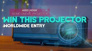 WIN this Projector ABIS HD6K | Worldwide Entry