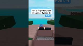 This place will never be forgotten in Lumber Tycoon 2 (Roblox)