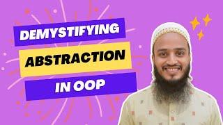 Demystifying the Concept of Abstraction in Object Oriented Programming in Java