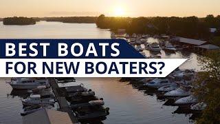 Best Boat for First Time Buyers