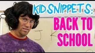 Kid Snippets: "Back to School" (Imagined by Kids)