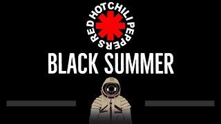 Red Hot Chili Peppers • Black Summer (CC)  [Karaoke] [Instrumental Lyrics]