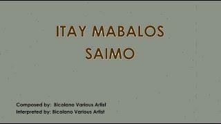 Bicol Song | Itay Mabalos Saimo |  Bicolano Various Artist