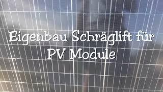 DIY Schräglift für PV Module