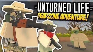 DEADZONE ADVENTURE - Unturned Life Roleplay #446
