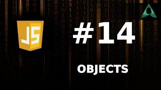 #14 JavaScript Objects (JavaScript Tutorials for Beginners to Intermediate)