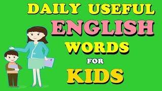 Basic English | Daily English Words for Kids | Learn English Words | सुप्रभात | शुभ रात्री |