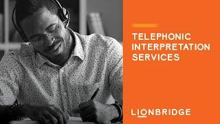 Telephonic Interpretation Services by Lionbridge