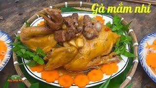GÀ NẤU MẮM NHỈ THƠM NGON HẾT Ý - Món cho ngày họp mặt | Đặc sản miền sông nước