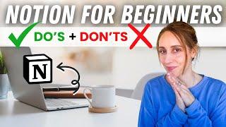 You Should KNOW This: The Do’s + Don’ts of Notion for Beginners